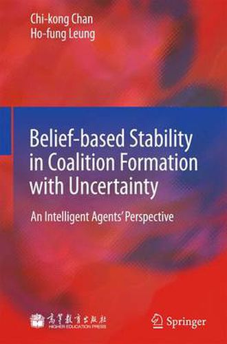 Cover image for Belief-based Stability in Coalition Formation with Uncertainty: An Intelligent Agents' Perspective