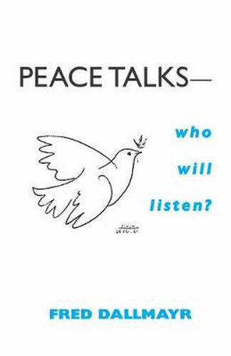 Cover image for Peace Talks-Who Will Listen?