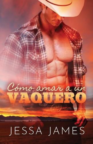 Cover image for Co&#769;mo amar a un vaquero: Letra grande