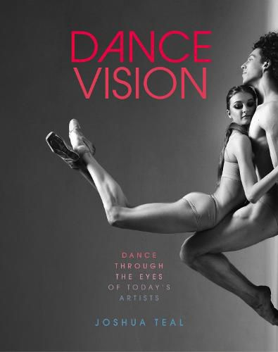 Cover image for Dance Vision: Dance Through the Eyes of Today's Artists