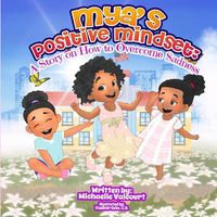 Cover image for Mya's Positive Mindset