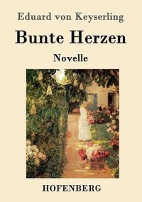 Cover image for Bunte Herzen: Novelle