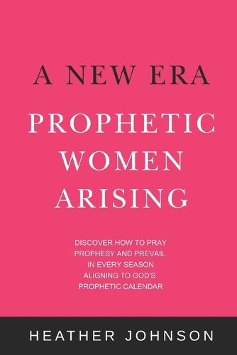 Cover image for A New Era - Prophetic Women Arising