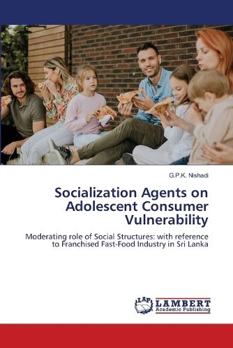 Socialization Agents on Adolescent Consumer Vulnerability