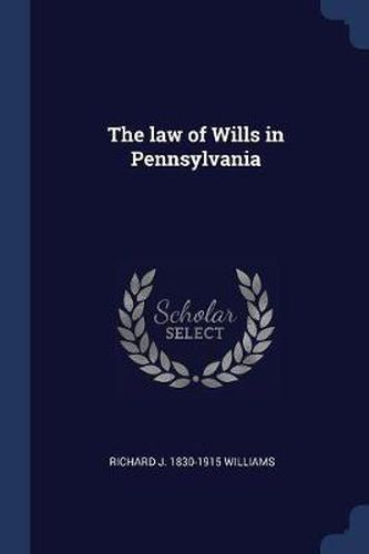 The Law of Wills in Pennsylvania