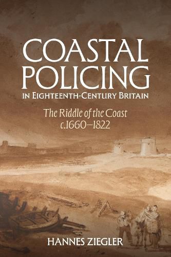 Cover image for Coastal Policing in Eighteenth-Century Britain