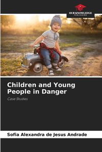 Cover image for Children and Young People in Danger