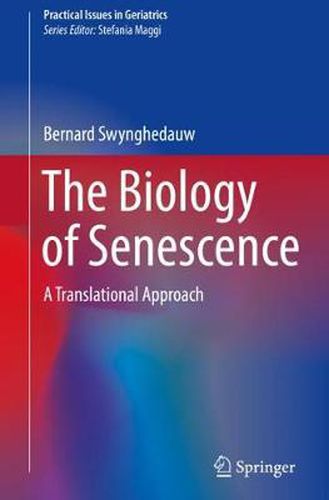 Cover image for The Biology of Senescence: A Translational Approach