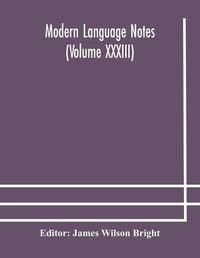 Cover image for Modern language notes (Volume XXXIII)