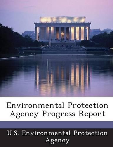 Cover image for Environmental Protection Agency Progress Report