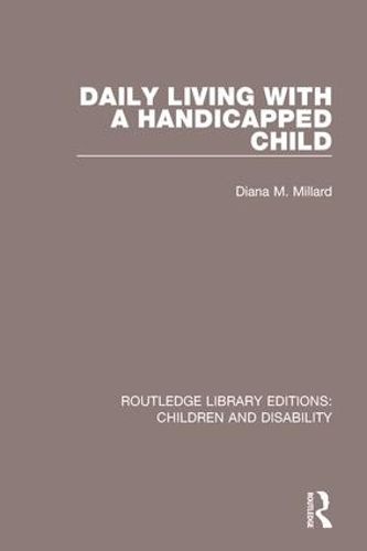 Cover image for Daily Living with a Handicapped Child