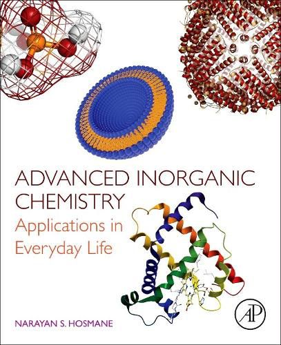 Cover image for Advanced Inorganic Chemistry: Applications in Everyday Life