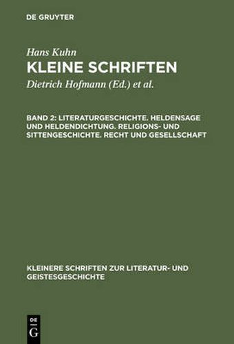 Literaturgeschichte. Heldensage Und Heldendichtung. Religions- Und Sittengeschichte. Recht Und Gesellschaft