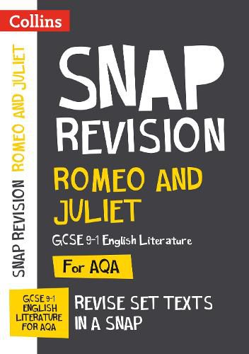 Romeo and Juliet: AQA GCSE 9-1 English Literature Text Guide: Ideal for Home Learning, 2022 and 2023 Exams