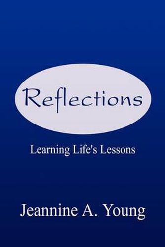 Cover image for Reflections: Learning Life's Lessons