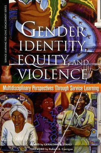 Cover image for Gender Identity, Equity, and Violence: Multidisciplinary Perspectives Through Service Learning