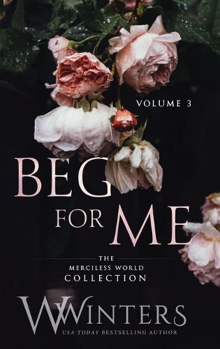 Cover image for Beg For Me: Volume 3