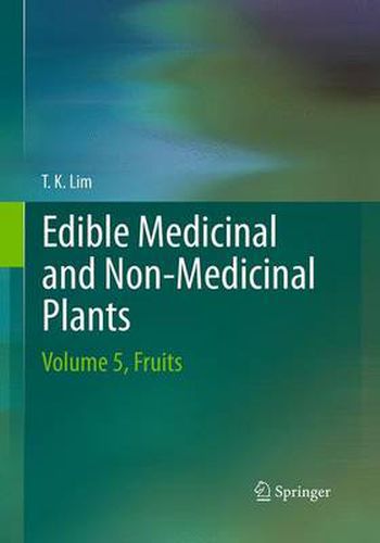 Cover image for Edible Medicinal And Non-Medicinal Plants: Volume 5, Fruits