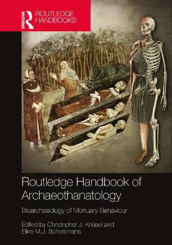 Cover image for The Routledge Handbook of Archaeothanatology