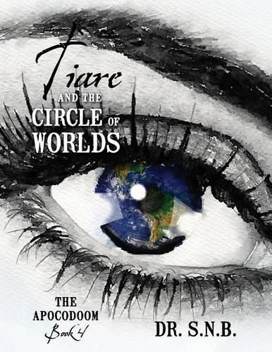 Cover image for Tiare and the Circle of Worlds: The Apocodoom - Book 4