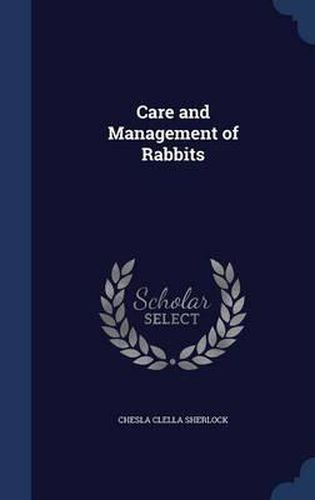 Cover image for Care and Management of Rabbits