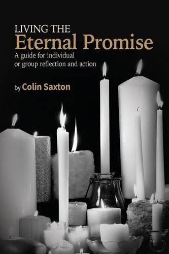 Cover image for Living the Eternal Promise: A guide for individual or group reflection and action