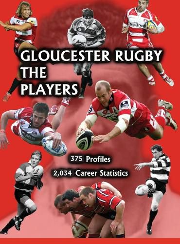 Cover image for Gloucester Rugby, the Players