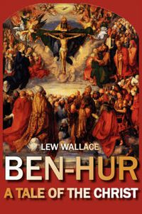 Cover image for Ben-Hur: A Tale of the Christ