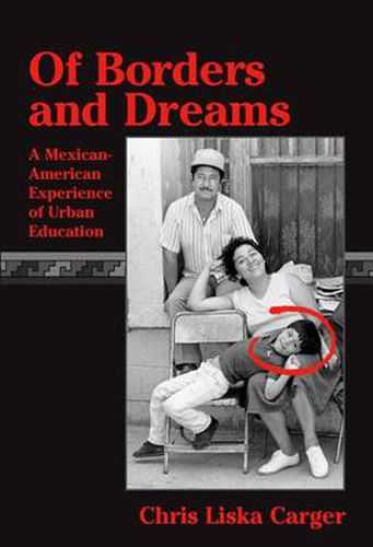 Of Borders and Dreams: Mexican-American Experience of Urban Education