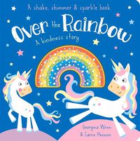 Cover image for Over the Rainbow: A Kindness Story