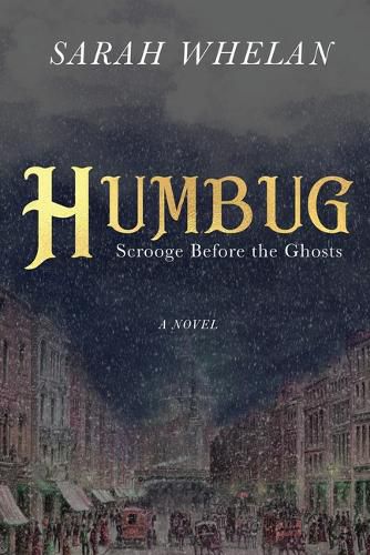 Cover image for Humbug: Scrooge Before the Ghosts