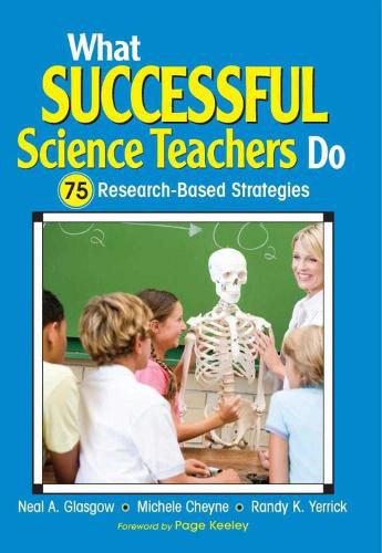 Cover image for What Successful Science Teachers Do: 75 Research-Based Strategies