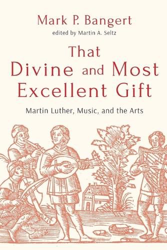 Cover image for That Divine and Most Excellent Gift
