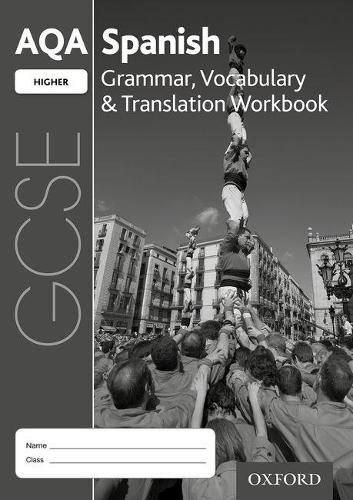 Cover image for AQA GCSE Spanish Higher Grammar, Vocabulary & Translation Workbook (Pack of 8)