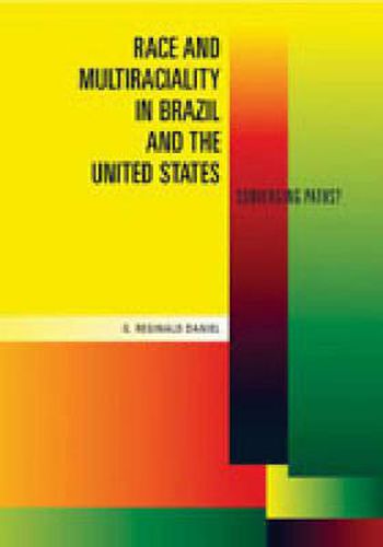 Cover image for Race and Multiraciality in Brazil and the United States: Converging Paths?