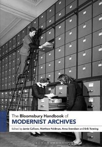 Cover image for The Bloomsbury Handbook of Modernist Archives