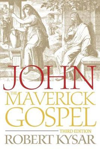 Cover image for John, the Maverick Gospel, Third Edition