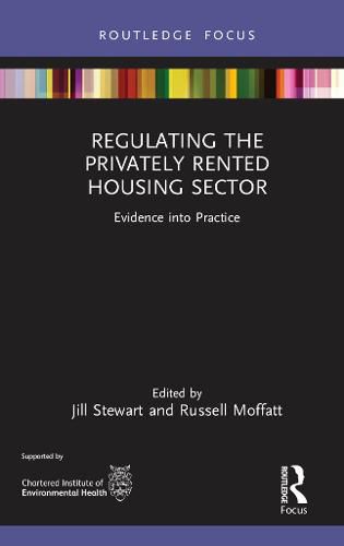 Cover image for Regulating the Privately Rented Housing Sector: Evidence into Practice