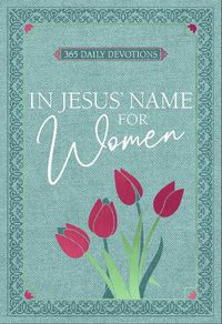 Cover image for In Jesus' Name - For Women: 365 Daily Devotions