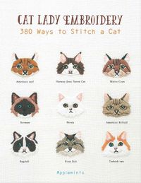Cover image for Cat Lady Embroidery: 380 Ways to Stitch a Cat