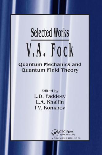 Cover image for V.A. Fock - Selected Works: Quantum Mechanics and Quantum Field Theory