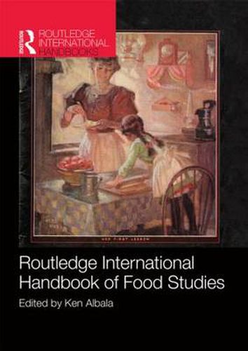 Cover image for Routledge International Handbook of Food Studies