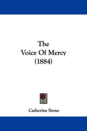 Cover image for The Voice of Mercy (1884)