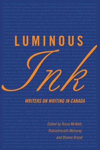 Cover image for Luminous Ink: Writers on Writing in Canada