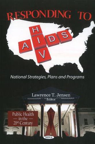 Cover image for Responding to HIV/AIDS: National Strategies, Plans & Programs