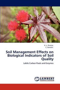 Cover image for Soil Management Effects on Biological Indicators of Soil Quality