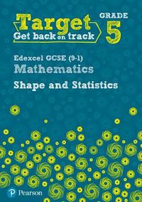 Cover image for Target Grade 5 Edexcel GCSE (9-1) Mathematics Shape and Statistics Workbook