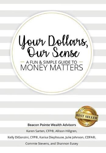 Cover image for Your Dollars, Our Sense: A Fun & Simple Guide to Money Matters