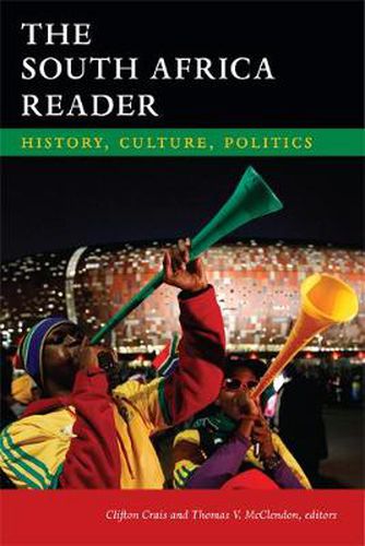 Cover image for The South Africa Reader: History, Culture, Politics