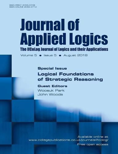 Cover image for Journal of Applied Logics - IfCoLog Journal of Logics and their Applications. Volume 5, number 5. Special issue: Logical Foundations of Strategic Reasoning